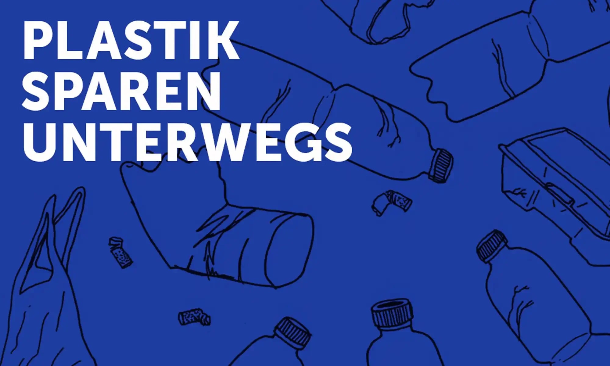 Plastik sparen unterwegs: 6 einfache Tipps für weniger Müll im Alltag